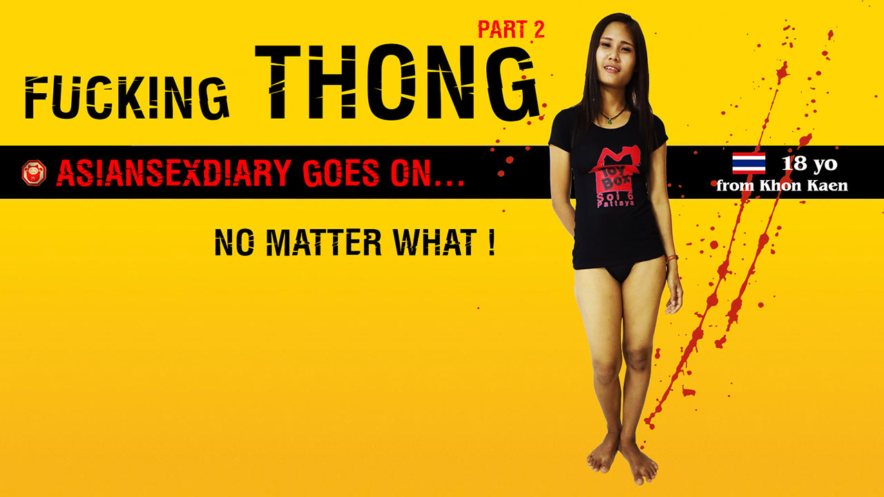 Asiansexdiary - (Pattaya Lockdown) Thong: P ...
